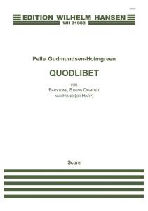 Pelle Gudmundsen-Holmgreen: Quodlibet (Score)