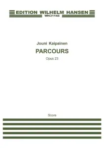 Jouni Kaipainen: Parcours Op.23 (Score)