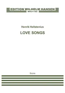 Henrik Hellstenius: Love Songs (Score)