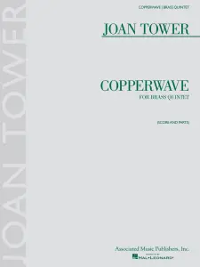 Joan Tower: Copperwave For Brass Quintet
