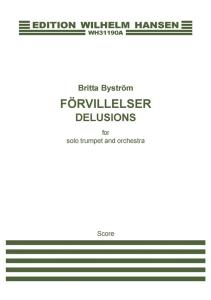 Britta Byström: Delusions (Solo trumpet part)