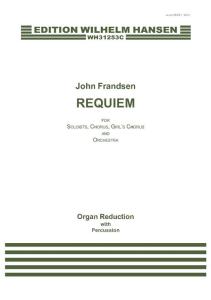 John Frandsen: REQUIEM (Organ reduction with percussion)