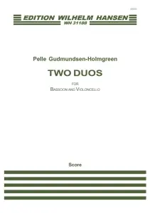Pelle Gudmundsen-Holmgreen: Two Duos for Bassoon and Cello (Score)