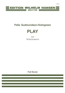 Pelle Gudmundsen-Holmgreen: Play (Score)