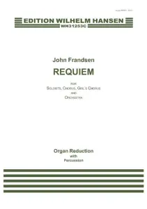 John Frandsen: REQUIEM (Organ reduction with percussion)