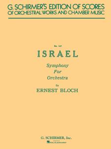 Ernest Bloch: Israel Symphony For Orchestra (Score)