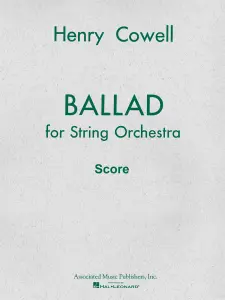 Henry Cowell: Ballad (1954)
