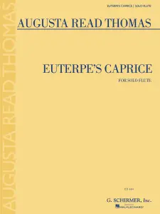 Augusta Read Thomas: Euterpe's Caprice - Flute Solo