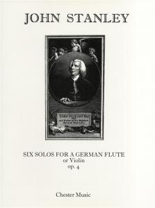 John Stanley: Six Solos Op.4 For Flute Or Violin And Continuo