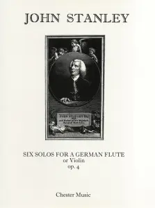 John Stanley: Six Solos Op.4 For Flute Or Violin And Continuo