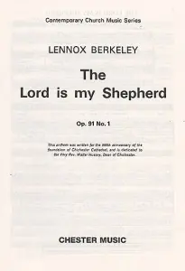 Lennox Berkeley: The Lord Is My Shepherd Op.91 No.1