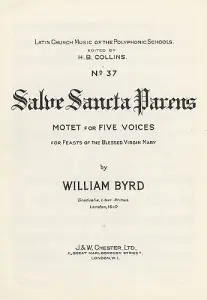 William Byrd: Salve Sancta Parens
