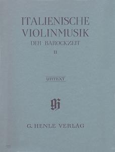 Italian Violin Music of the Baroque Era Volume II