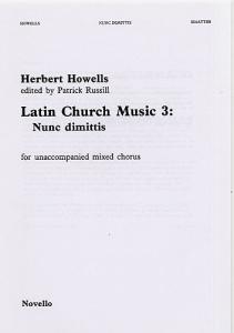 Herbert Howells: Nunc Dimittis (Latin Church Music 3)