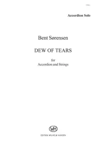 Bent S&oslash;rensen: Dew Of Tears (Accordion Solo Part)