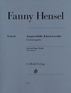 Fanny Mendelssohn Hensel: Selected Piano Works (first edition)