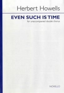 Herbert Howells: Even Such Is Time