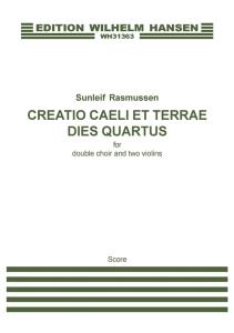Sunleif Rasmussen: Creatio Caeli Et Terrae. Dies Quartus (Score)
