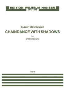 Sunleif Rasmussen: Chaindance With Shadows (Amplified piano)