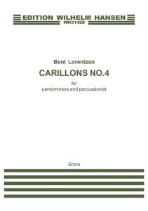 Bent Loerntzen: Carillons No.4 for Pantomimers and Percussionist