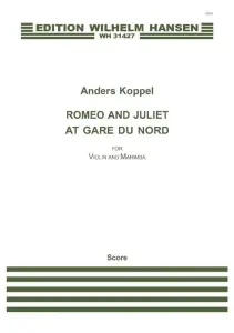 Anders Koppel: Romeo And Juliet At Gare Du Nord (Score/Parts)