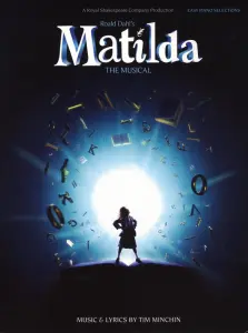 Tim Minchin: Roald Dahl's Matilda - The Musical (Easy Piano)