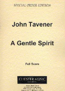 John Tavener: A Gentle Spirit (Full Score)
