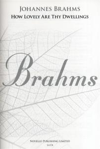 Johannes Brahms: How Lovely Are Thy Dwellings (Requiem) - New Engraving