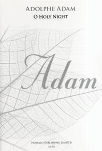 Adolphe Adam: O Holy Night - SATB (New Engraving)