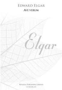 Edward Elgar: Ave Verum Op.2 No.1 (New Engraving)