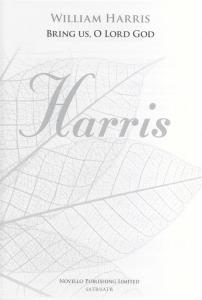 William Harris: Bring Us, O Lord God - SATB/SATB (New Engraving)