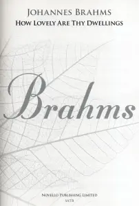 Johannes Brahms: How Lovely Are Thy Dwellings (Requiem) - New Engraving