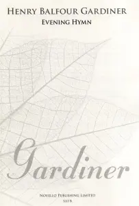 Henry Balfour Gardiner: Evening Hymn - SATB (New Engraving)
