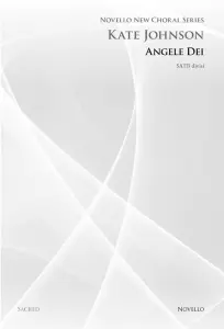 Kate Johnson: Angele Dei (Novello New Choral Series)