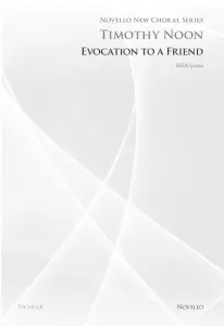 Timothy Noon: Evocation To A Friend (Novello New Choral Series)