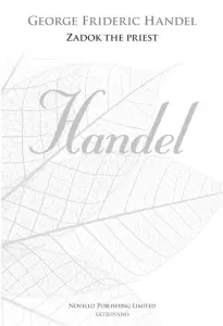 G.F. Handel: Zadok The Priest (New Engraving)