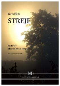 Søren Birch: Strejf (SATB)