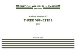 Anders Nordentoft: Three Vignettes (For viola solo)