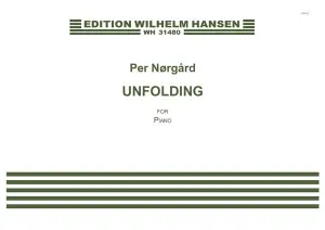 Per N&oslash;rg&aring;rd: Unfolding (For piano)