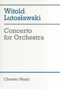 Witold Lutoslawski: Concerto For Orchestra (Study Score)