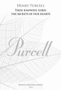 Henry Purcell: Thou Knowest, Lord, The Secrets Of Our Hearts (New Engraving)