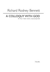 Richard Rodney Bennett: A Colloquy With God (ATBB)