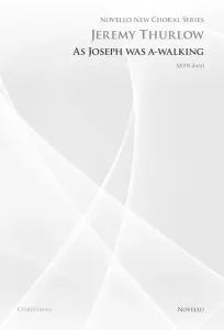 Jeremy Thurlow: As Joseph Was A-Walking (Novello New Choral Series)