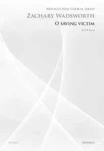 Zachary Wadsworth: O Saving Victim (Novello New Choral Series)