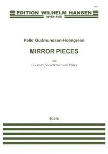 Pelle Gudmundsen-Holmgreen: Mirror Pieces (Score & Parts)