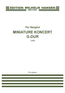 Per N&oslash;rg&aring;rd: Miniature Koncert G-Dur (piano)