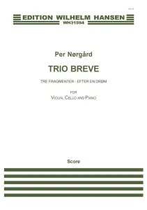 Per N&oslash;rg&aring;rd: Trio Breve (Score and parts)