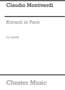 Monteverdi, C Rimanti In Pace Ssatb