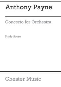 Anthony Payne: Concerto For Orchestra (Study Score)