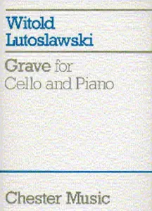 Witold Lutoslawski: Grave For Cello And Piano